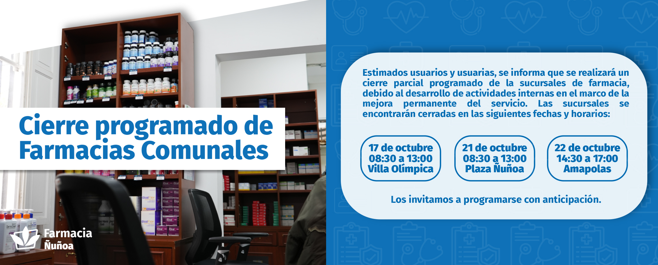 Cierre programado de Farmacias Comunales.